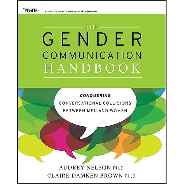 The Gender Communication Handbook, Audrey Nelson, Claire Damken Brown