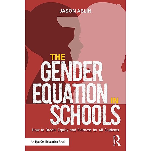 The Gender Equation in Schools, Jason Ablin