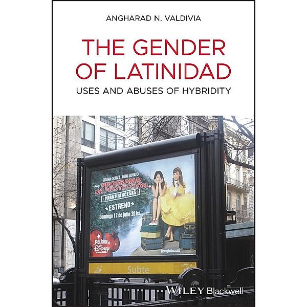 The Gender of Latinidad, Angharad N. Valdivia