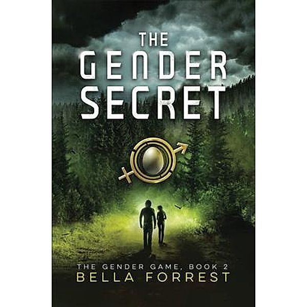 The Gender Secret / The Gender Game Bd.2, Bella Forrest