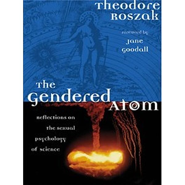 The Gendered Atom, Theodore Roszak