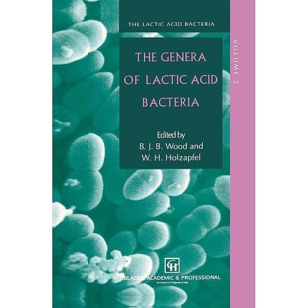 The Genera of Lactic Acid Bacteria, B. J. Wood, W. H. N Holzapfel