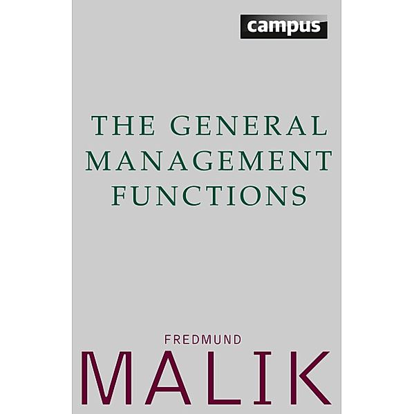 The General Management Functions, Fredmund Malik