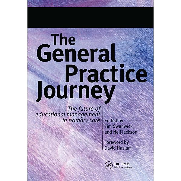 The General Practice Journey, Tim Swanick, Neil Jackson