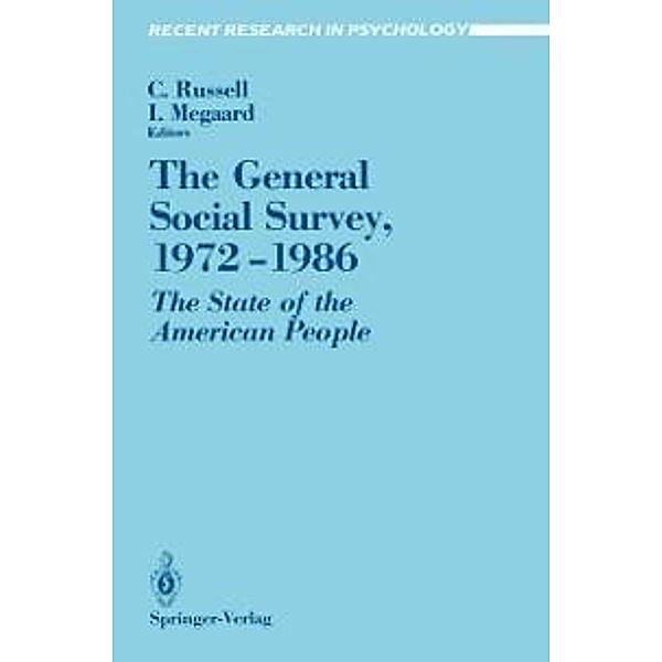 The General Social Survey, 1972-1986 / Recent Research in Psychology, Charlos H. Russell, Inger Megaard