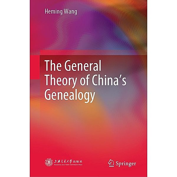 The General Theory of China's Genealogy, Heming Wang