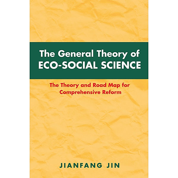 The General Theory of Eco-Social Science, Jianfang Jin