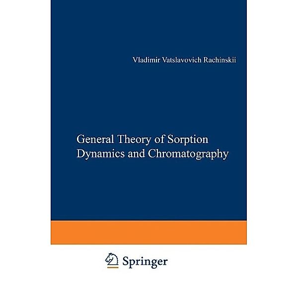 The General Theory of Sorption Dynamics and Chromatography, Vladimir V. Rachinskii