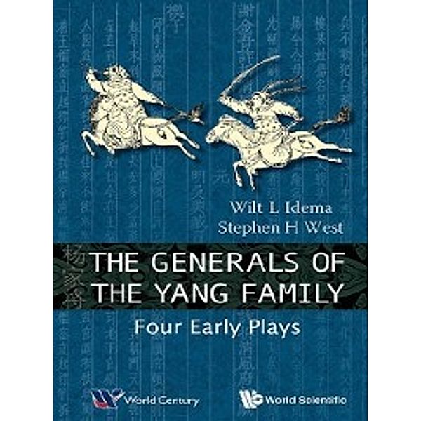 The Generals of the Yang Family, Wilt L Idema, Stephen H West