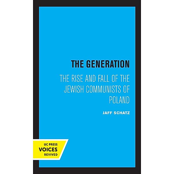 The Generation / Society and Culture in East-Central Europe Bd.5, Jaff Schatz
