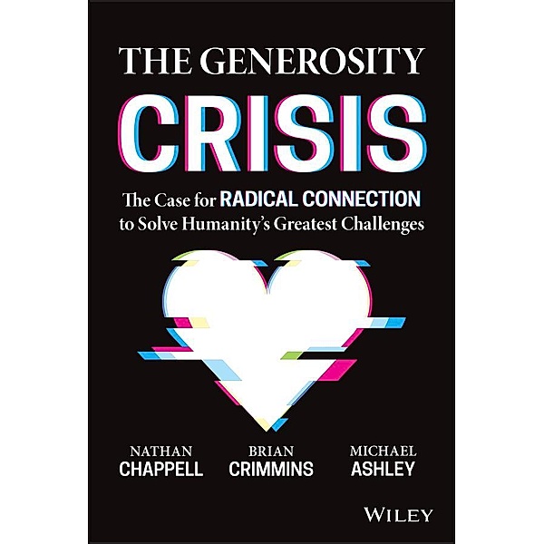 The Generosity Crisis, Brian Crimmins, Nathan Chappell, Michael Ashley