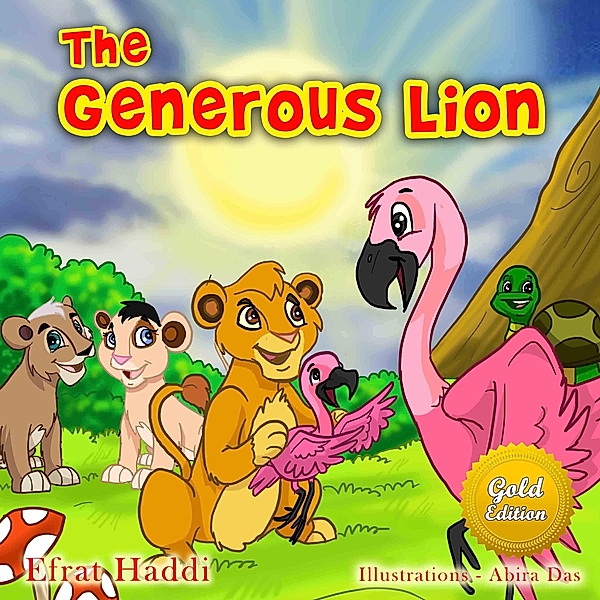 The Generous Lion Gold Edition (The smart lion collection, #4) / The smart lion collection, Efrat Haddi