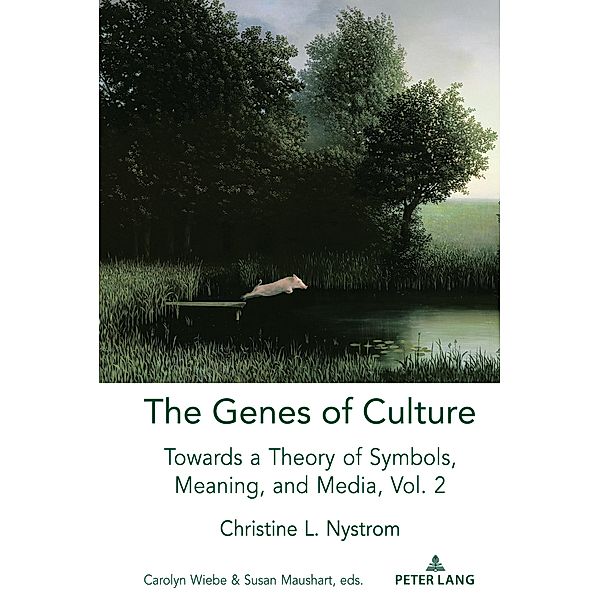 The Genes of Culture / Understanding Media Ecology Bd.7, Christine L. Nystrom