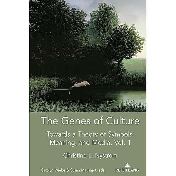 The Genes of Culture / Understanding Media Ecology Bd.6, Christine L. Nystrom