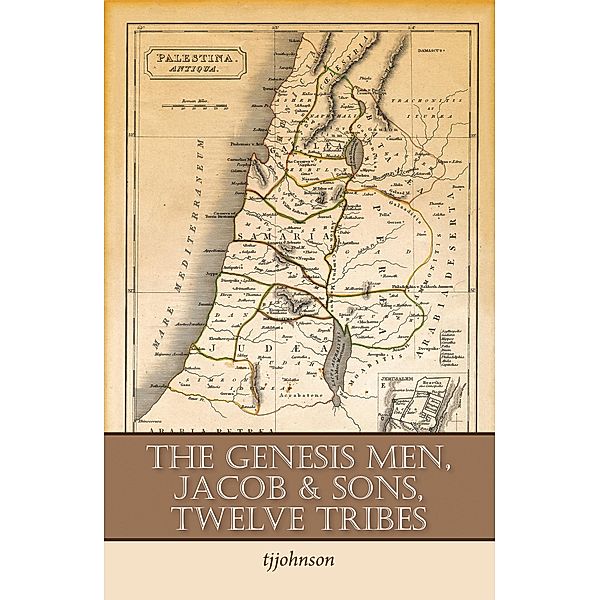 The Genesis Men, Jacob & Sons, Twelve Tribes, Tjjohnson