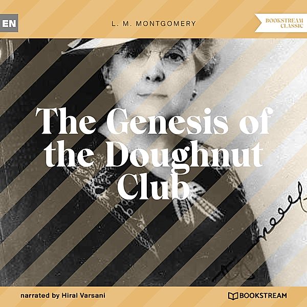 The Genesis of the Doughnut Club, L. M. Montgomery