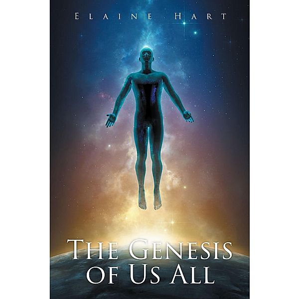 The Genesis of Us All, Elaine Hart