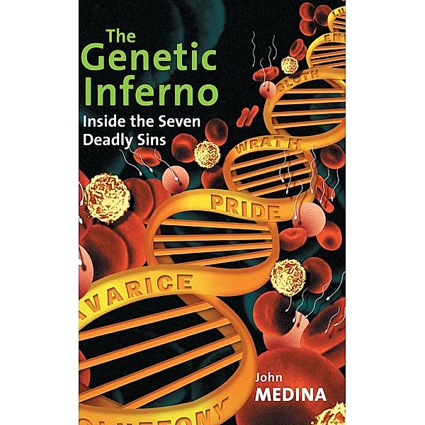 The Genetic Inferno, John J. Medina