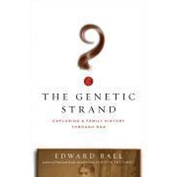 The Genetic Strand, Edward Ball