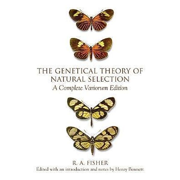 The Genetical Theory of Natural Selection, R. A. Fisher