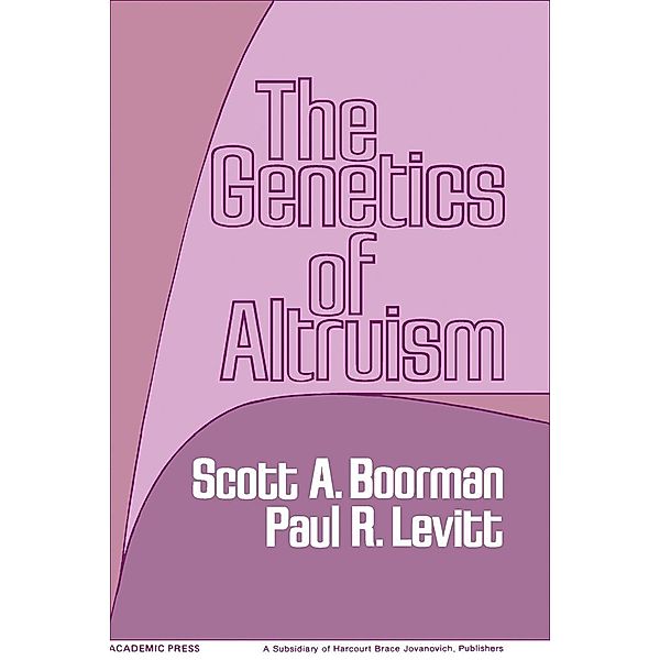 The Genetics Of Altruism, Scott Boorman, Paul R. Levitt