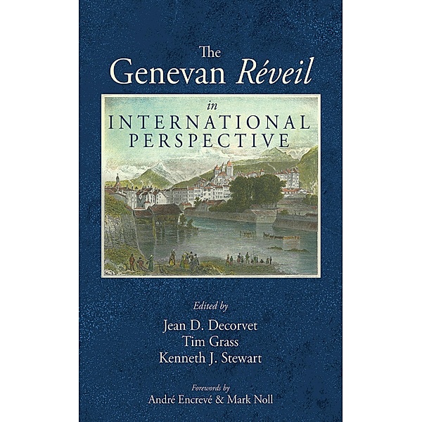 The Genevan Réveil in International Perspective