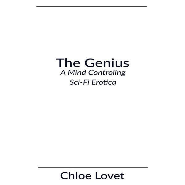 The Genius, Chloe Lovet