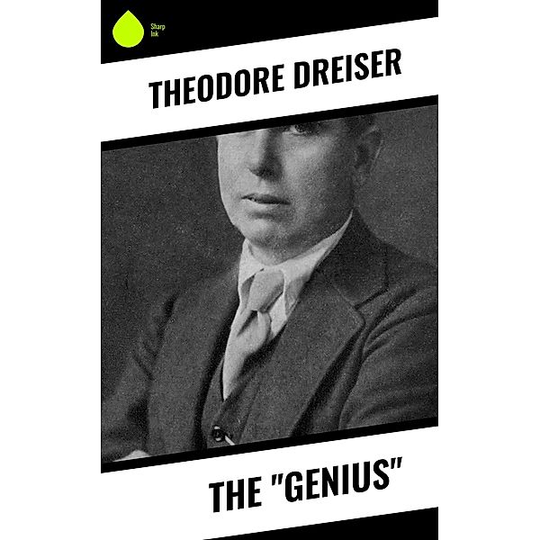 The Genius, Theodore Dreiser