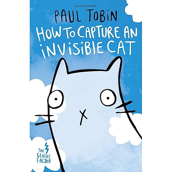 The Genius Factor: How to Capture an Invisible Cat, Paul Tobin