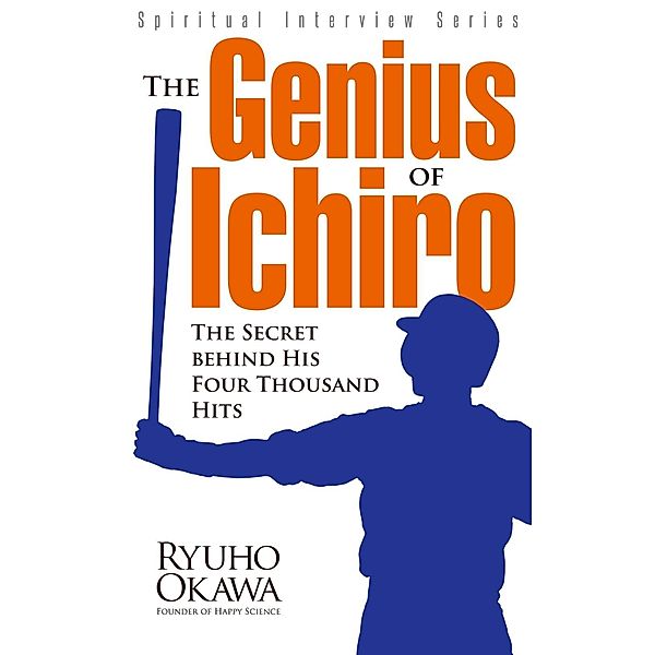 The Genius of Ichiro, Ryuho Okawa