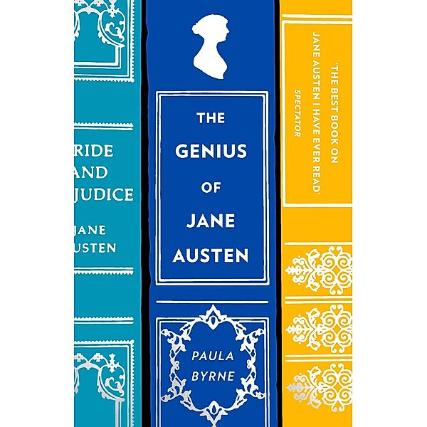 The Genius of Jane Austen, Paula Byrne