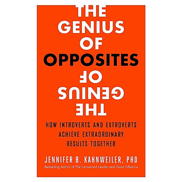 The Genius of Opposites, Jennifer B. Kahnweiler