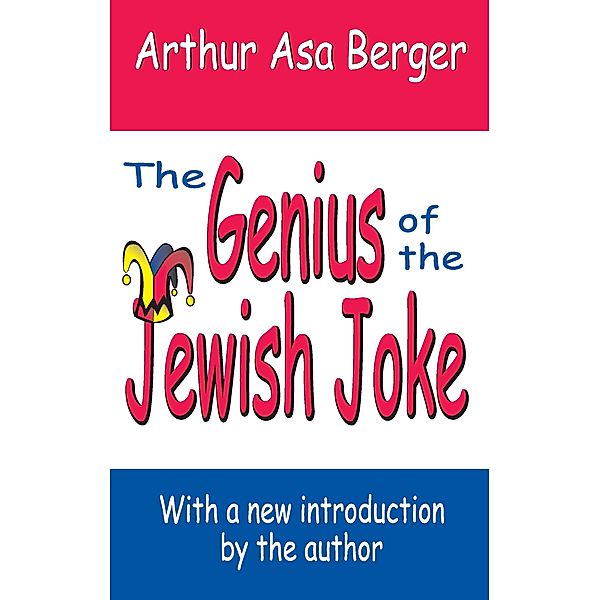 The Genius of the Jewish Joke, Arthur Asa Berger