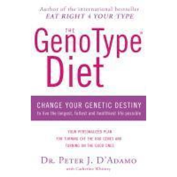 The GenoType Diet, Peter D'Adamo, Catherine Whitney