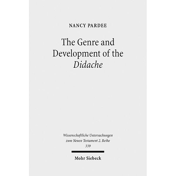 The Genre and Development of the Didache, Nancy Pardee