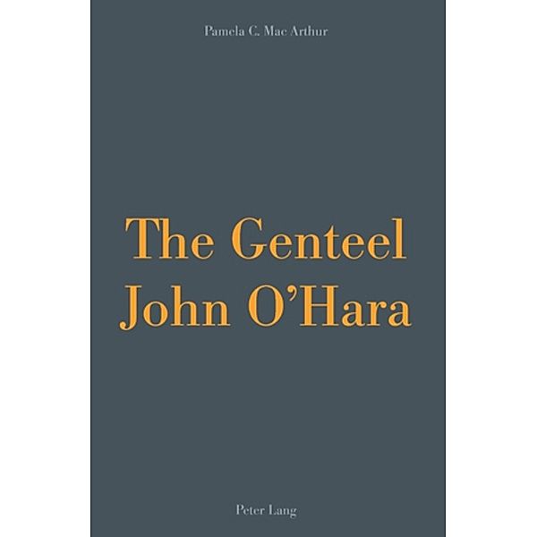 The Genteel John O'Hara, Pamela Carol MacArthur