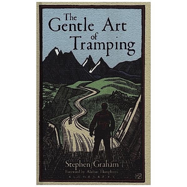 The Gentle Art of Tramping, Stephen Graham