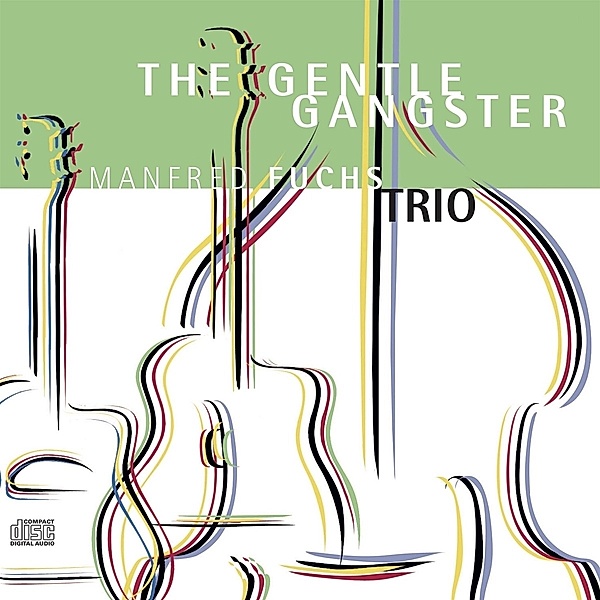 The Gentle Gangster, Manfred Fuchs Trio