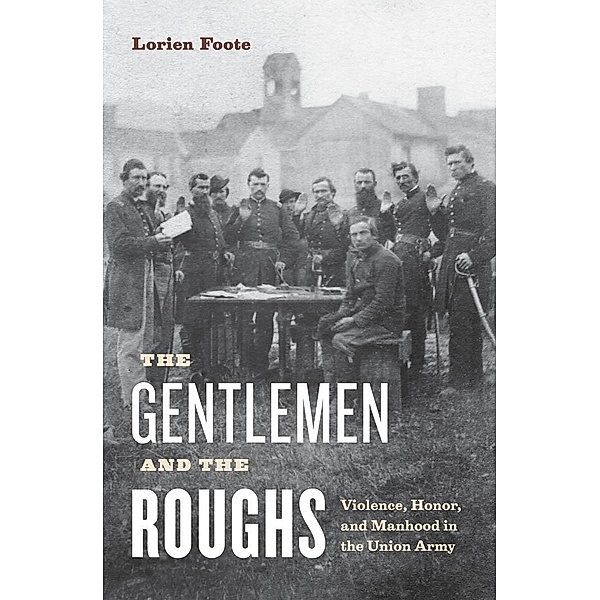 The Gentlemen and the Roughs, Lorien Foote