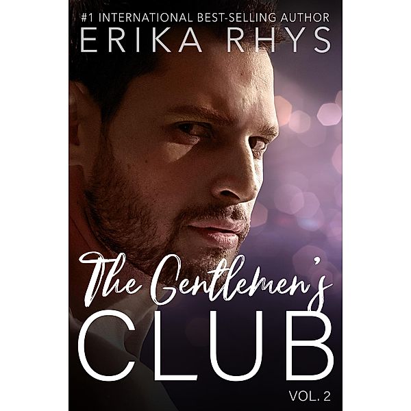 The Gentlemen's Club, vol. 2 (The Gentlemen's Club Series, #2) / The Gentlemen's Club Series, Erika Rhys