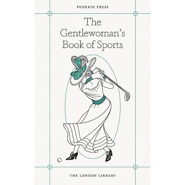 The Gentlewoman's Book of Sports, Various