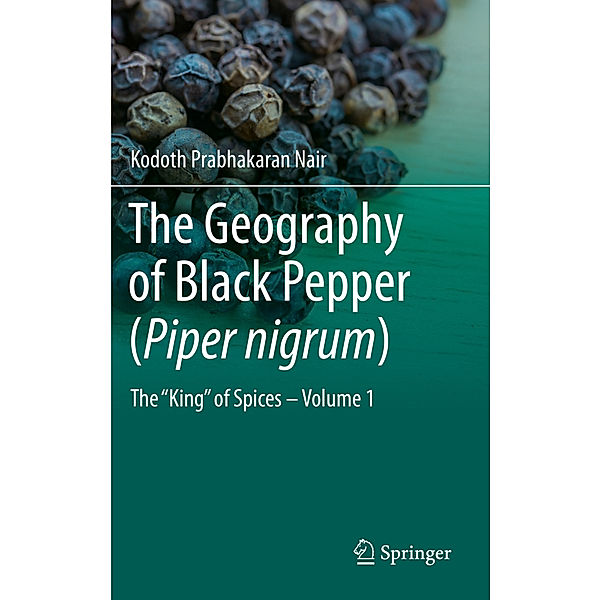 The Geography of Black Pepper (Piper nigrum), Kodoth Prabhakaran Nair