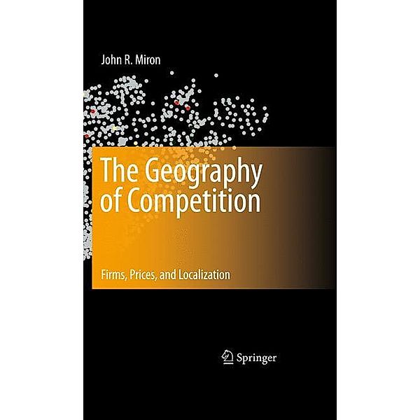 The Geography of Competition, John R Miron