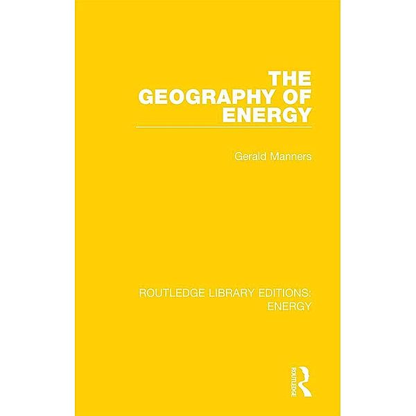The Geography of Energy, Gerald Manners