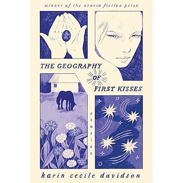 The Geography of First Kisses, Karin Cecile Davidson