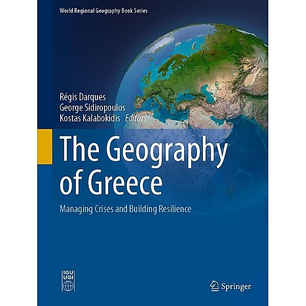 The Geography of Greece / World Regional Geography Book Series