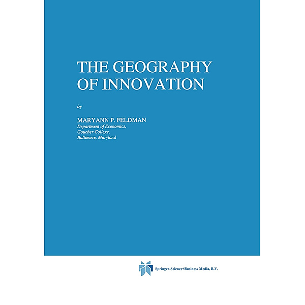 The Geography of Innovation, M. P. Feldman