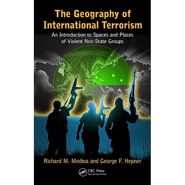 The Geography of International Terrorism, Richard M. Medina, George F. Hepner