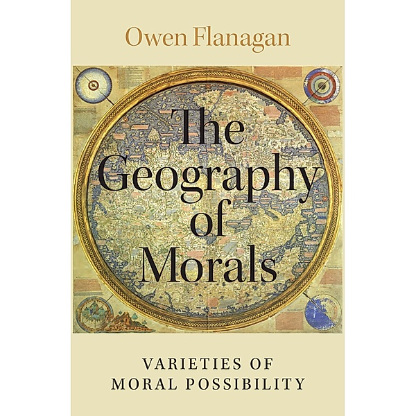 The Geography of Morals, Owen Flanagan