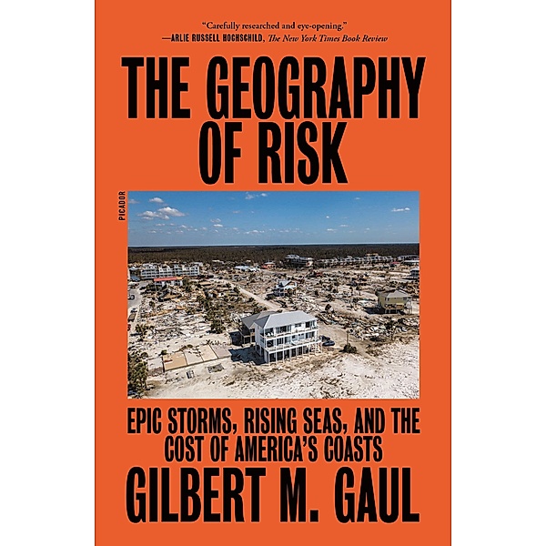 The Geography of Risk, Gilbert M. Gaul